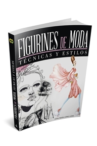 FIGURINES DE MODA TÉCNICAS Y ESTILOS